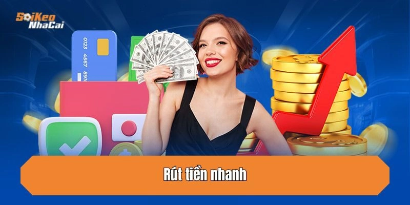 Rút tiền nhanh