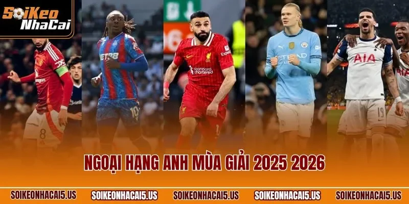 Ngoại Hạng Anh mùa giải 2025 2026